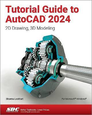Tutorial Guide zu AutoCAD 2024, Shawna Lockhart,
