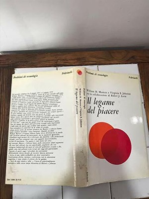 Il legame del piacere Masters, William H. and Johnson, Virginia E.