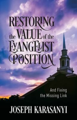 Restoring the Value of the Evangelist Position: And Fixing the Missing Link, ...