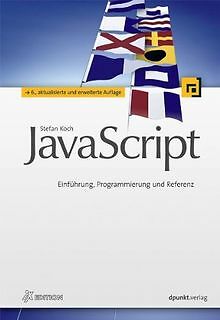 JavaScript: Einführung, Programmierung und Referenz von ... | Buch | Zustand gut