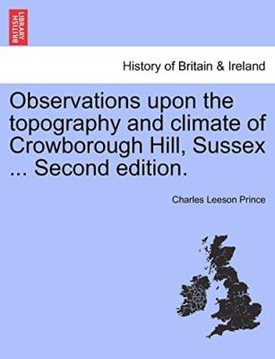 Prince - Beobachtungen zur Topographie und zum Klima von Crowborough H - J555z
