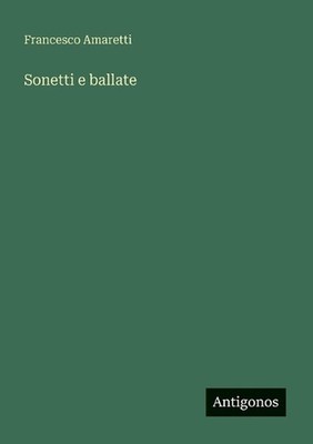 Sonetti e ballate by Francesco Amaretti (Italian) Paperback Book