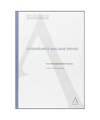 L'ASSURANCE MALADIE PRIVÉE, André-Dumont, Jean-Christophe