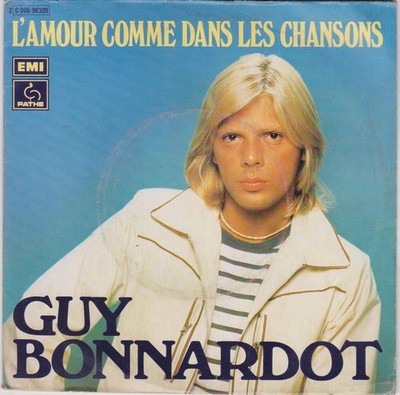 GUY BONNARDOT DIE LIEBE WIE IN DEN LIEDERN / EINE NACHT OHNE DICH FR 45 SINGLE