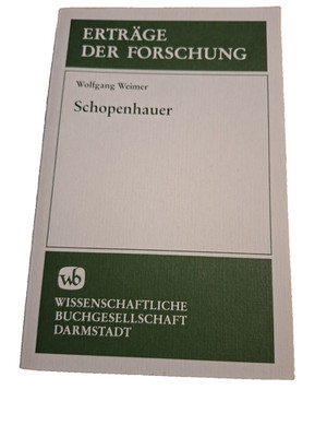 Erträge Der Forschung - Schopenhauer - Wolfgang Weimar - Sehr gut erhalten.