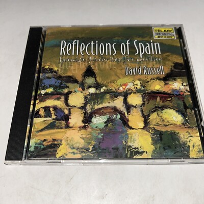 DAVID RUSSELL   Reflections Of Spain, Spanish Favorites For Guitar ~ Telarc