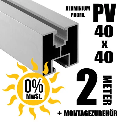 PVFORU 2 METER ALU PV Solarprofil 40x40 BV Nut 8 & Nut 10 Solarschiene Montageprofil