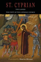 The Lapsed / The Unity Of The Catholic Church St. Cyprian Taschenbuch Englisch