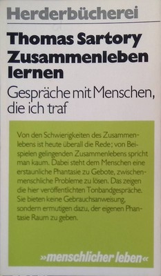 Zusammenleben lernen: Gespräche mit Menschen, die ich traf. Sartory, Thomas: