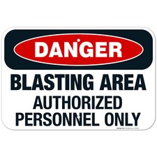 Blasting Area Authorized Personnel Only Sign,...
