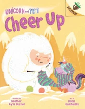 Cheer Up: An Acorn Book (Unicorn and Yeti 4) (4) - Library Binding - GOOD