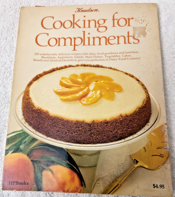 Vintage 1977 Cooking for Compliments - Knudsen Paperback 250 Dairy-Food Recipes