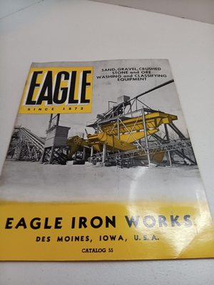 #ad Eagle Iron Works Sales Catalog Catalog 55 Washing And Classifying Equipment $24.60