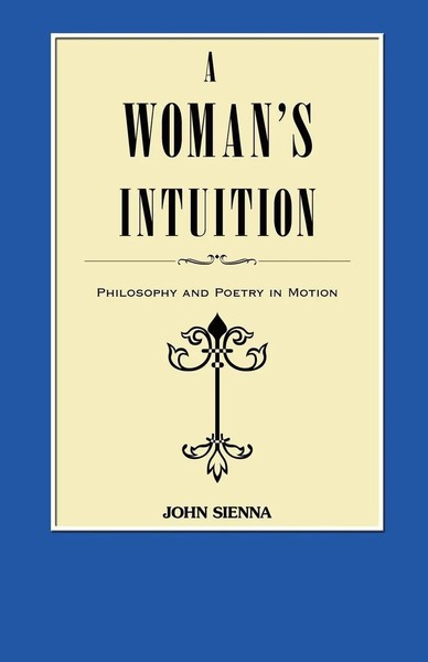 John Sienna | A Woman's Intuition | Taschenbuch | Englisch (2009) | Iuniverse-image