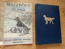 Best of Dogs: Eric Parker ills by Vernon Stokes - Cecil Aldin - Edwin Noble 1st