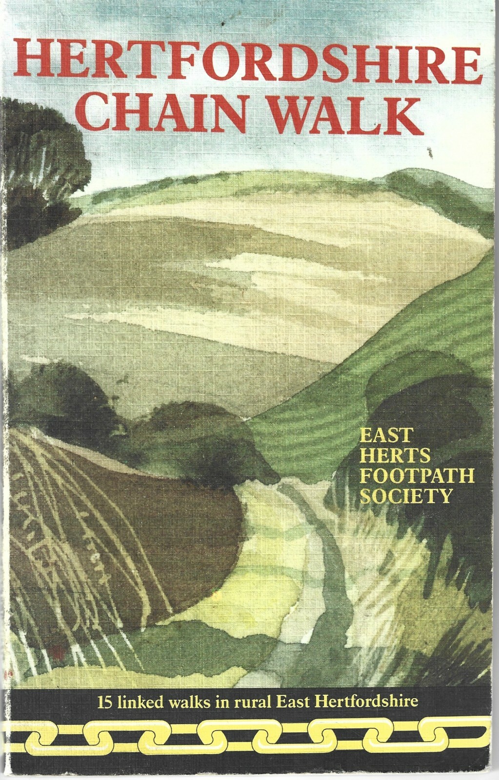 Hertfordshire Chain Walk: 15 Linked Walks Through Rural East Hertfordshire 1987