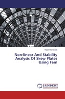Non-Linear And Stability Analysis Of Skew Plates Using Fem Rajan Wankhade Buch