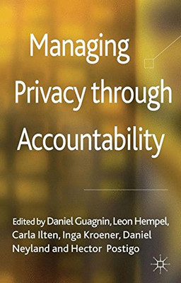 Managing Privacy through Accountability - Ilten, Carla