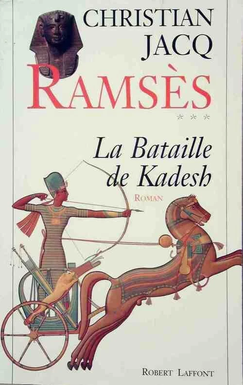 Ramsès Tome III : La bataille de Kadesh - Christian Jacq - V464090 - Photo 1/1