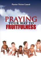 Victor A D Lawal | Praying Your Way To Fruitfulness | Taschenbuch | Englisch