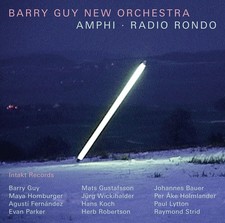 Barry Guy - Amphi Radio Rondo [New CD]