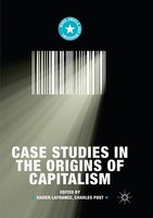 Xavier Lafrance (U. A.) | Case Studies In The Origins Of Capitalism | Buch