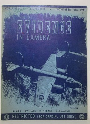 Evidence in Camera Nov. 13, 1944 (Vol. 8, No. 8): WWII photo intelligence 