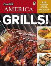 Char-Broil's America Grills! - Paperback By Editors of Creative Homeowner - GOOD