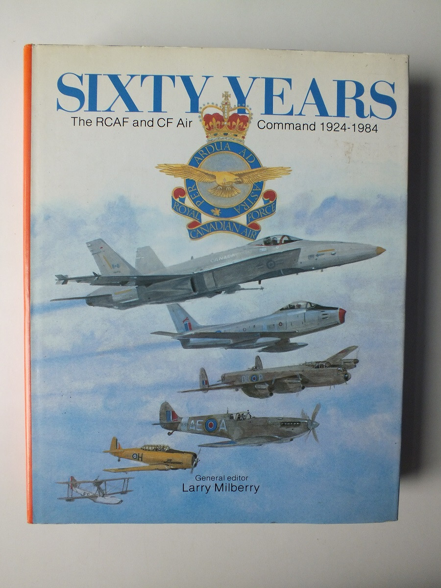 60 Years: The RCAF and CF Air Command 1924-1984