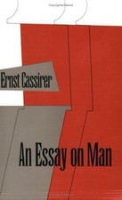 An Essay on Man: An Introduction to a Phi- 0300000340, paperback, Ernst Cassirer