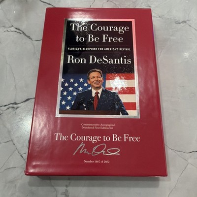 Ron DeSantis Signed Numbered 1467/2800 LE Book Courage To Be Free JSA