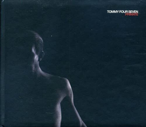 Tommy Four Seven-Primate CD NUOVO