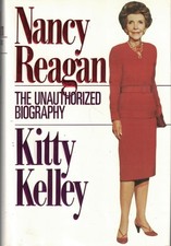Nancy Reagan: The Unauthorized Biography by Kelley, Kitty, Good Book