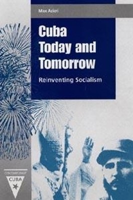 Max Azicri Cuba Today and Tomorrow (Hardback) Contemporary Cuba (UK IMPORT)