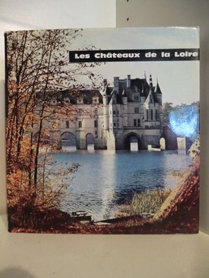 Tourisme France No 1. Les Chateaux de la Loire Texte par Madeleine Bie