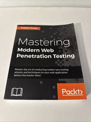 Mastering Modern Web Penetration Testing Paperback Prakhar Prasad Packt