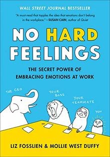 No Hard Feelings: The Secret Power of Embracing Emo... | Buch | Zustand sehr gut