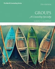 Groups: A Counseling Specialty; 7th Edition - 9780133905205, hardcover, Gladding