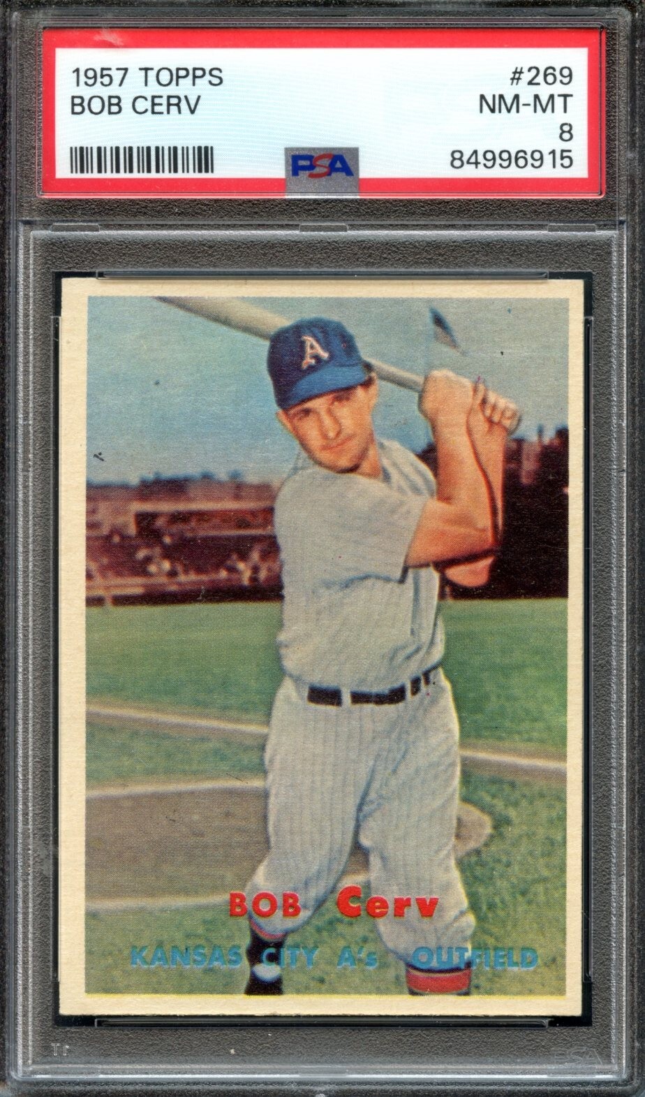 1957 Topps #269 Bob Cerv PSA 8 Kansas City Athletics 6915