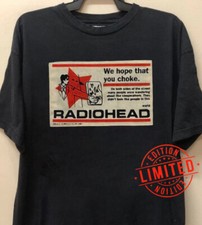 Radiohead We hope that you choke Unisex T-Shirt Size S-5XL Black NEW