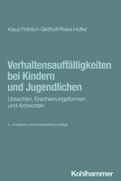 VerhaltensauffäLligkeiten Bei Kindern Und Jugendlichen Klaus FröHlich-Gildhoff