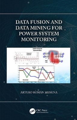 Data Fusion and Data Mining for Power System Monitoring - 9780367333676