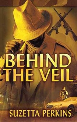 Behind the Veil - Paperback, by Perkins Suzetta - Very Good