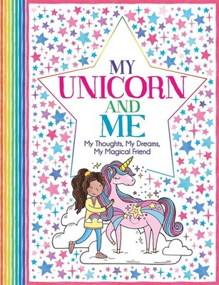 My Unicorn and Me | My Thoughts, My Dreams, My Magical Friend | Wright (u. a.)
