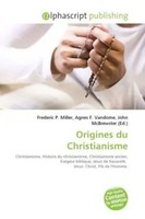Frederic P. Miller (U. A.) | Origines Du Christianisme | Taschenbuch (2026)