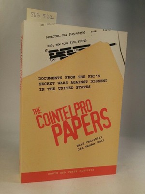 The Cointelpro Papers. [Neubuch] Documents from the FBI's Secret Wars Against Di