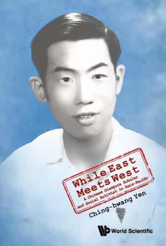 While East Meets West : A Chinese Diaspora Scholar and Social Activist in ...