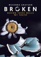 Broken Behind These Walls My Truth Mckenna Grayson Taschenbuch Englisch 2020