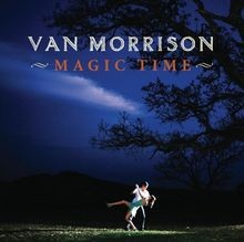 Magic Time [13trx] von Van Morrison | CD | Zustand sehr gut
