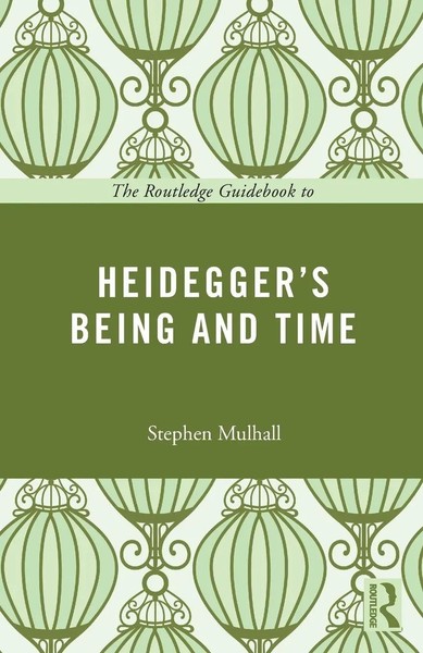 Stephen Mulhall | The Routledge Guidebook To Heidegger's Being And Time | Buch-image